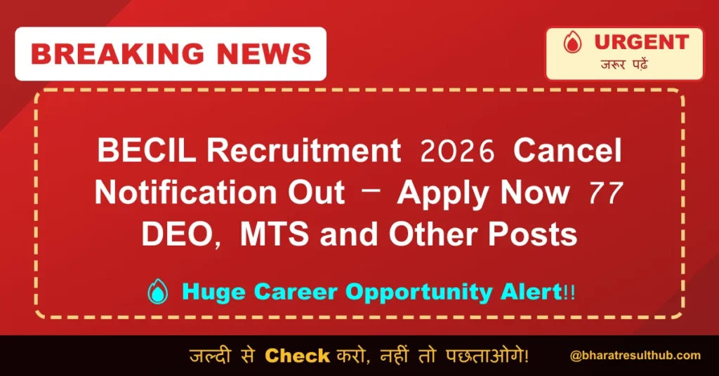 BECIL Recruitment 2026 Cancel Notification Out – Apply Now 77 DEO, MTS and Other Posts