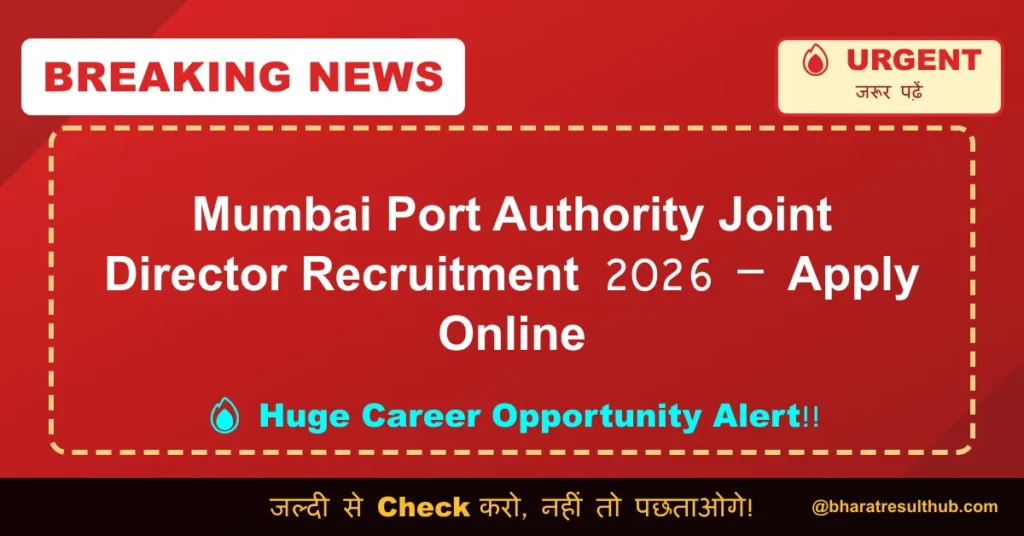 Mumbai Port Authority Joint Director Recruitment 2026 – Apply Online