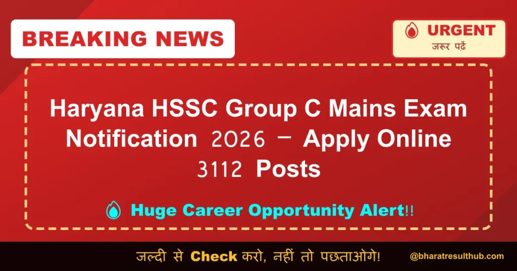 Haryana HSSC Group C Mains Exam Notification 2026 – Apply Online 3112 Posts