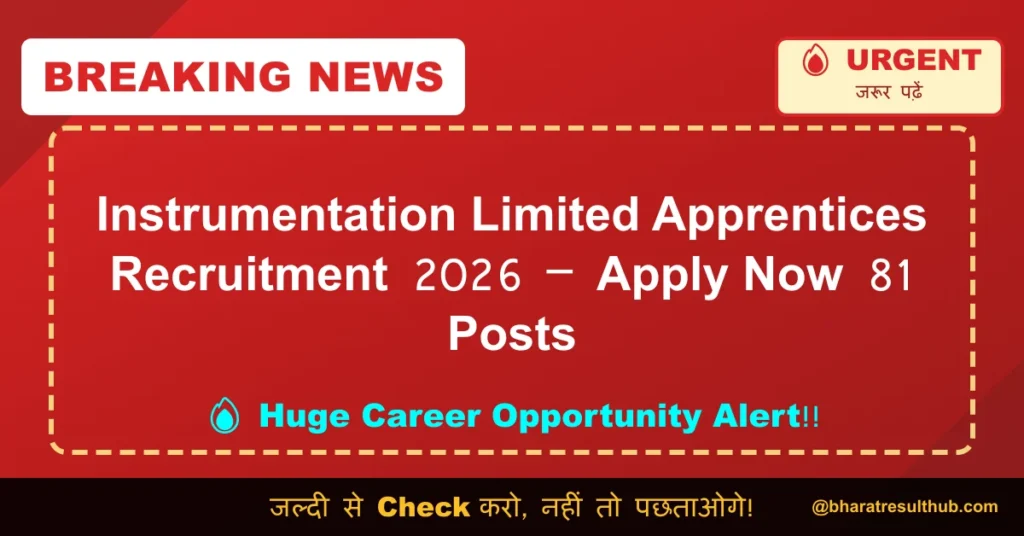 Instrumentation Limited Apprentices Recruitment 2026 – Apply Now 81 Posts
