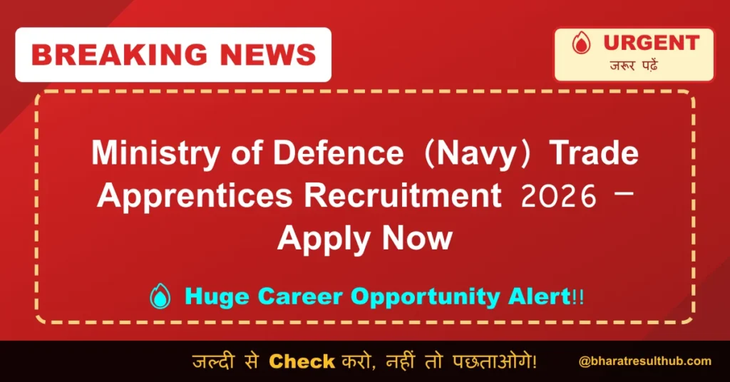 Ministry of Defence (Navy) Trade Apprentices Recruitment 2026 – Apply Now