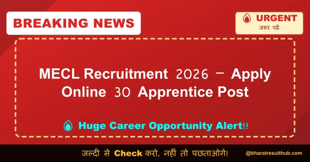 MECL Recruitment 2026 – Apply Online 30 Apprentice Post
