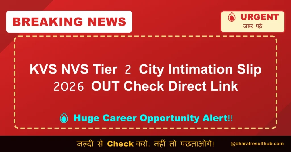 KVS NVS Tier 2 City Intimation Slip 2026 OUT Check Direct Link
