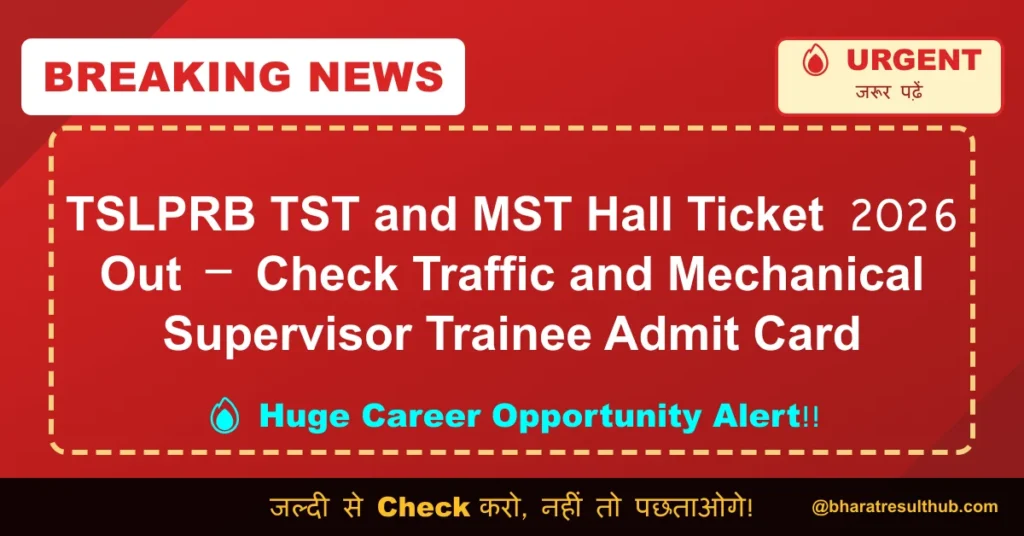 TSLPRB TST and MST Hall Ticket 2026 Out – Check Traffic and Mechanical Supervisor Trainee Admit Card